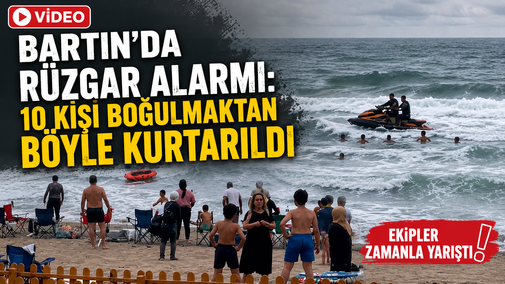 Bartın’da alarm: 10 kişi boğulmaktan böyle kurtarıldı