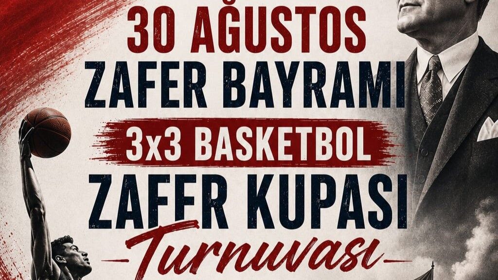 3x3 Zafer Kupası Basketbol Turnuvası Başvuruları Başladı