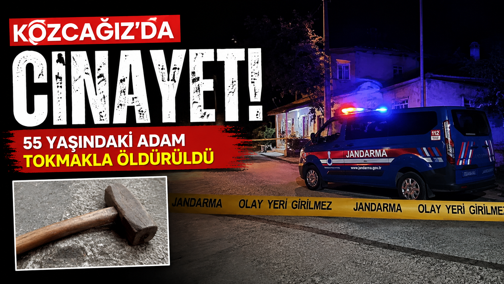Kozcağız’da cinayet! 55 yaşındaki adam tokmakla öldürüldü