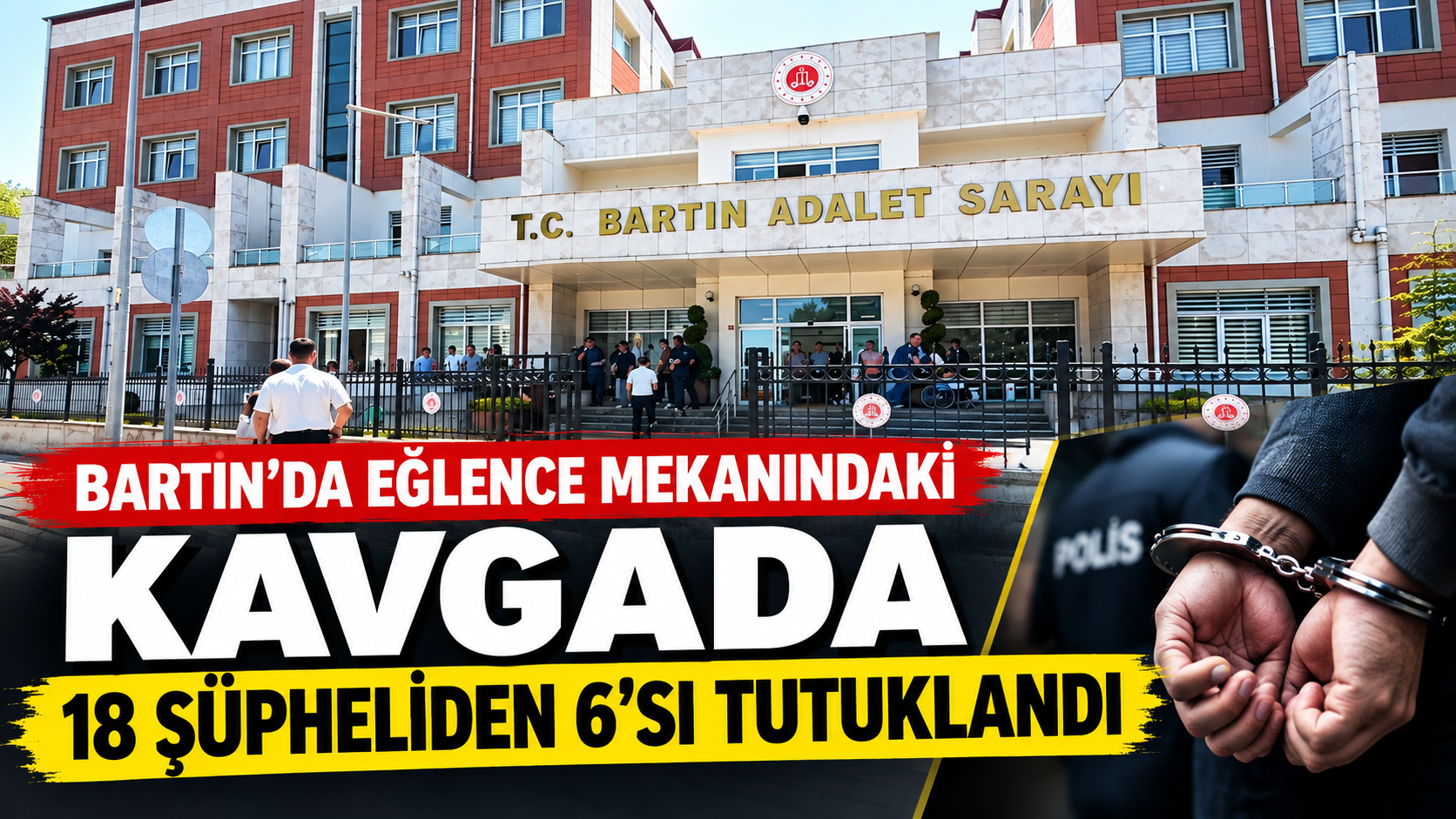 Eğlence Mekanındaki Kavgada 18 Şüpheliden 6’sı Tutuklandı