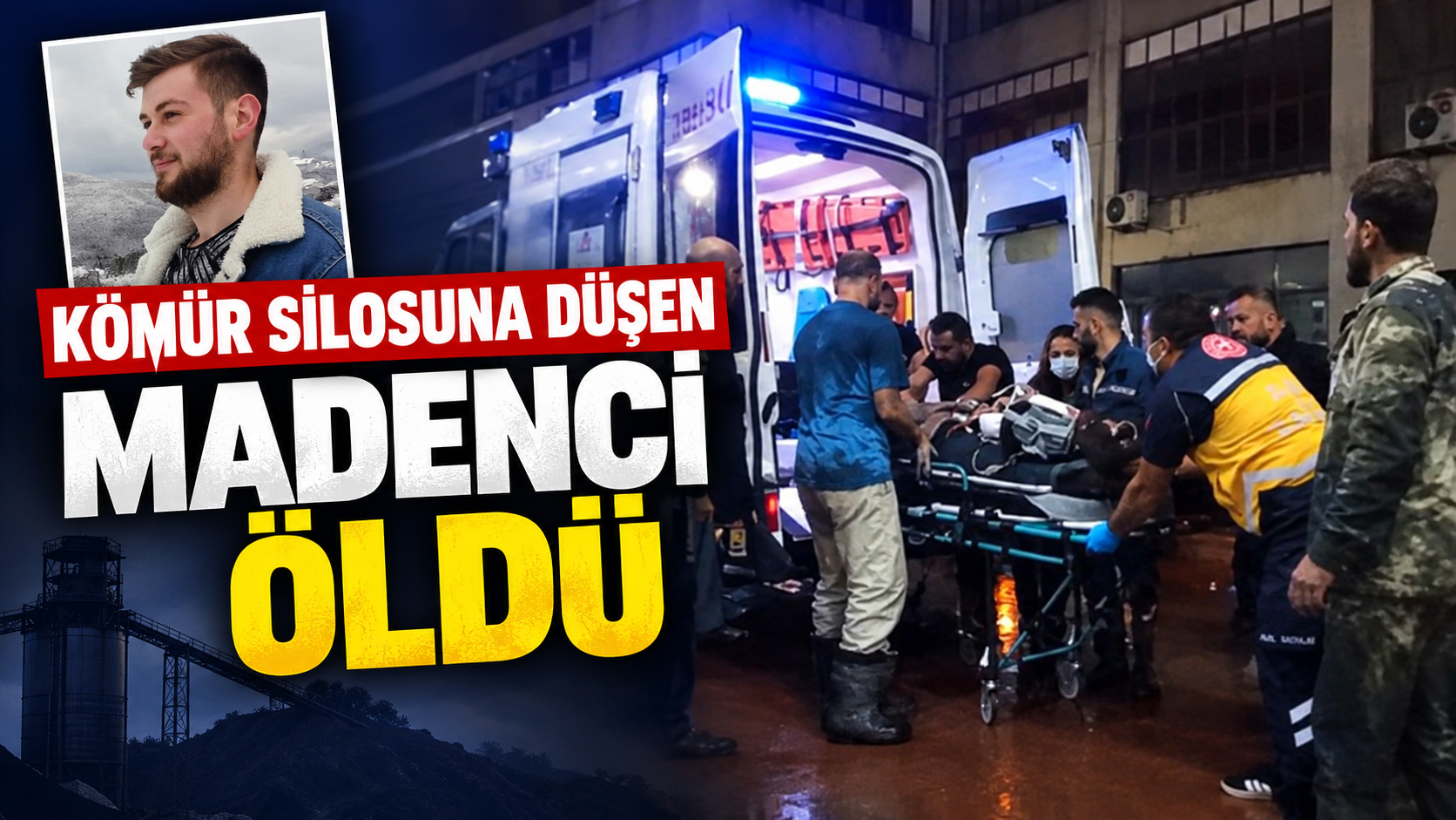 Kömür silosuna düşen madenci öldü