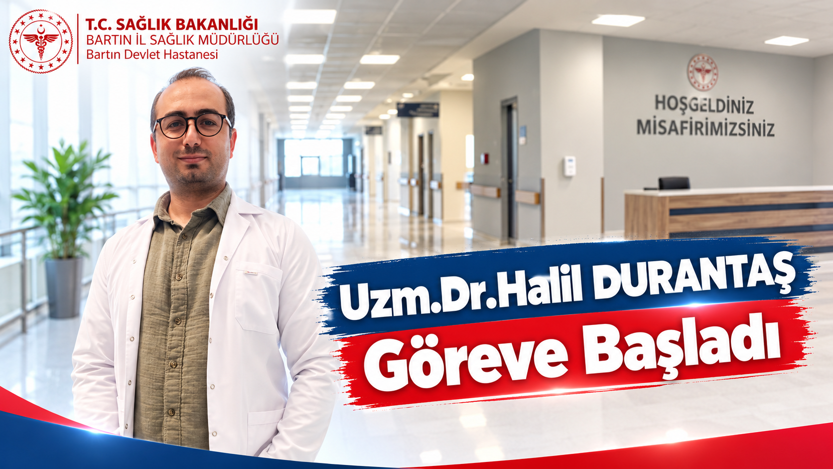 Dr. Halil DURANTAŞ Göreve Başladı