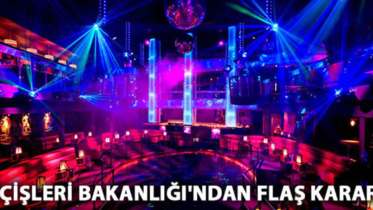 Pavyon, diskotek, bar ve gece kulüpleri kapatıldı