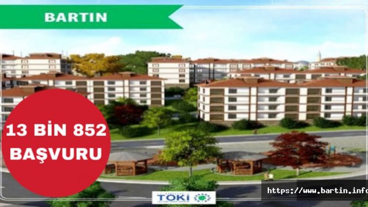 Bartın'da 850 TOKİ Konutu İçin 16 Kat Başvuru