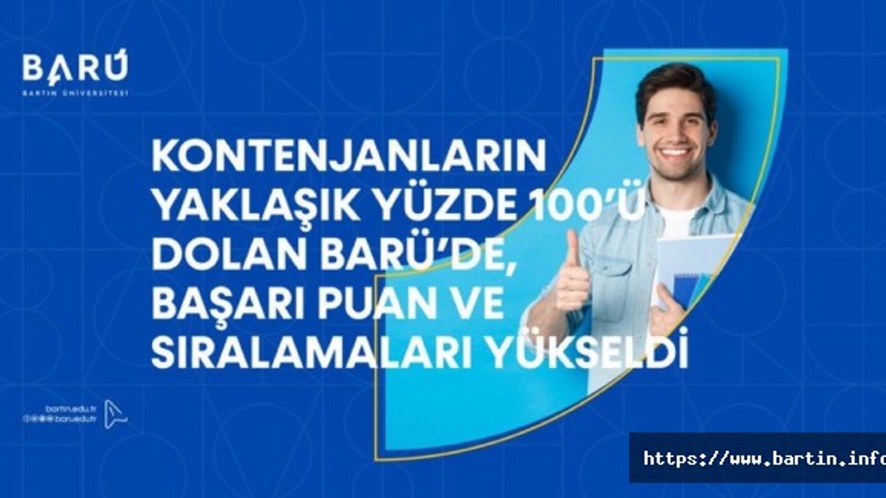 BARÜ’de kontenjanlar doldu, başarı puan ve sıralamaları yükseldi