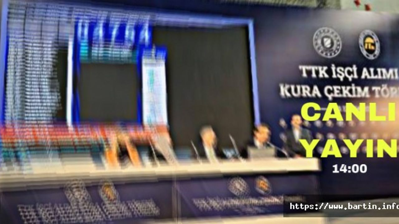 TTK Bartın 400 İşçi Alımı Kura Çekimi - Canlı