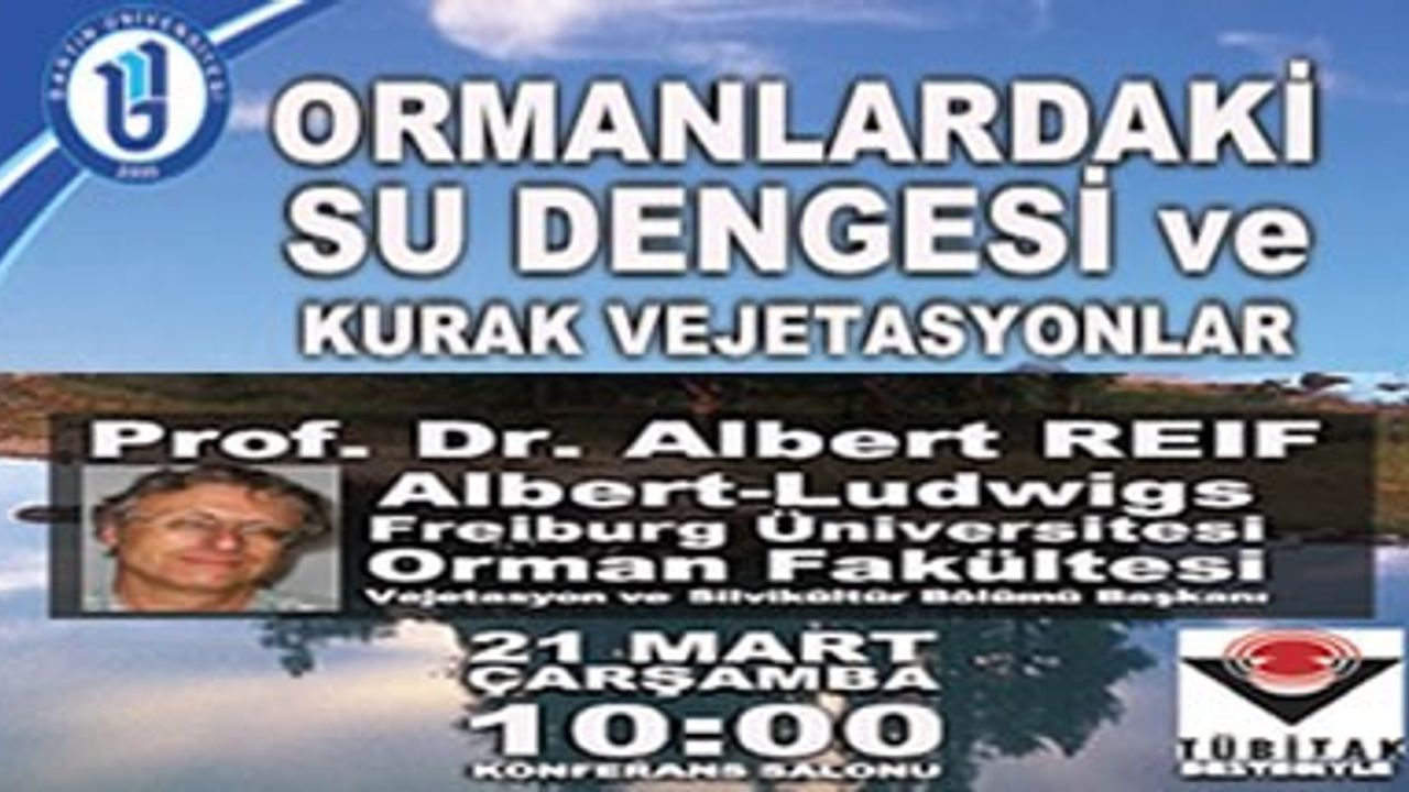 Alman Profesör'den Ormanlardaki Su Dengesi ve Kurak Vejetasyonlar konferansı