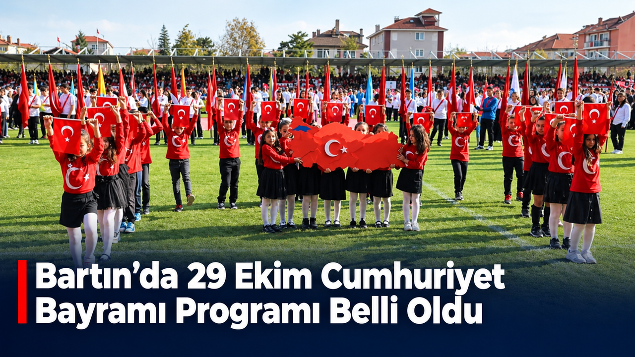 Bartın’da 29 Ekim Cumhuriyet Bayramı Programı Belli Oldu