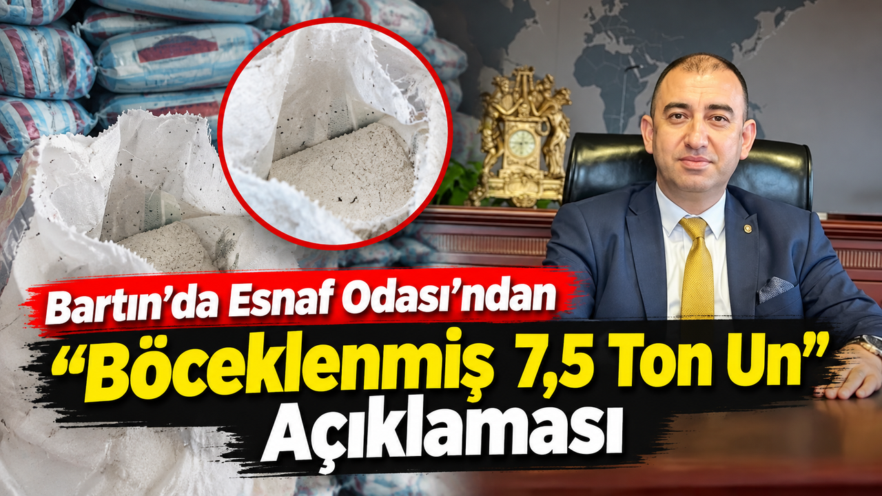 Esnaf Odası’ndan “Böceklenmiş 7,5 Ton Un” Açıklaması