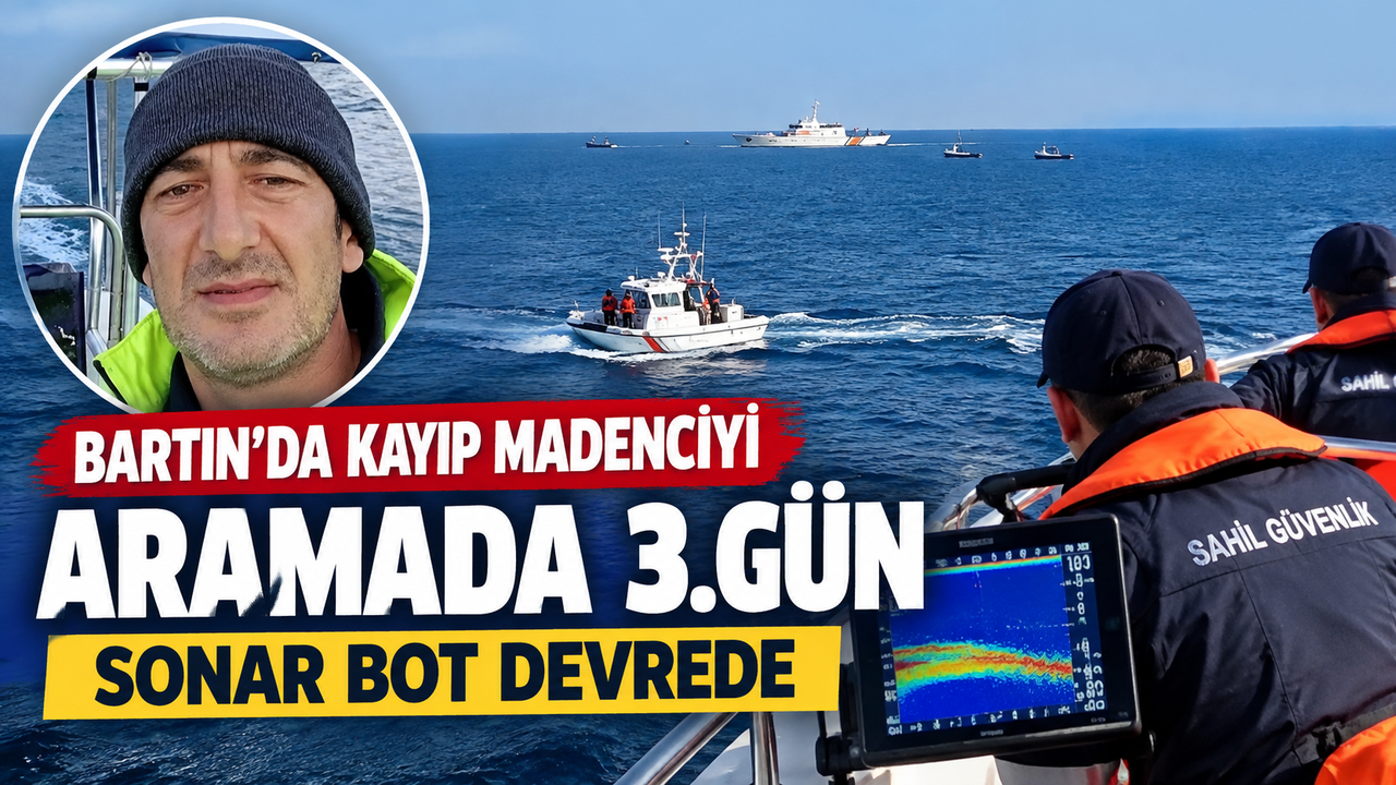 Bartın’da Kayıp Madenci İçin Sonar Bot Devrede