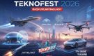 TEKNOFEST 2026: Son Başvuru 28 Şubat!