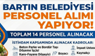 Bartın Belediyesi 14 Personel Alacak