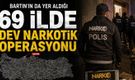 Bartın'ın da Yer Aldığı 69 İlde Dev Narkotik Operasyonu