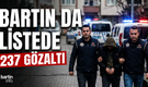 FETÖ Operasyonunda Bartın da Listede: 237 Şüpheli Yakalandı