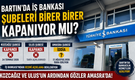 İş Bankası'nda bir şube daha mı kapanıyor? Gözler Amasra'da