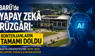 BARÜ’de Yapay Zekâ Rüzgârı: Kontenjanların Tamamı Doldu