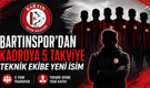 Bartınspor’dan Kadroya 5 Takviye, Teknik Ekibe Yeni İsim