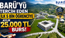 BARÜ’yü Tercih Eden İlk 5 Bin Öğrenciye Aylık 25 Bin TL Burs