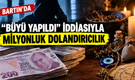 Bartın’da “Büyü Yapıldı” İddiasıyla Milyonluk Dolandırıcılık