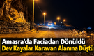 Amasra’da Faciaya Kılpayı; Dev Kayalar Karavan Alanına Düştü