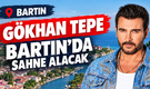 Bartın’da Gökhan Tepe Konserinin Saati Değişti