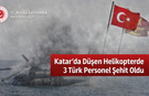 MSB’den acı haber: Katar’da 3 Türk şehit