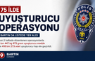 1,5 Ton Uyuşturucu Ele Geçirildi: Bartın da Listede