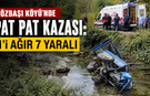 Özbaşı Köyü’nde Pat Pat Kazası: 1’i Ağır 7 Yaralı