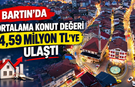 Bartın’da Ortalama Konut Değeri 4,59 Milyon TL’ye Ulaştı