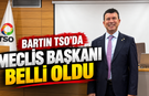 Bartın TSO’da Meclis Başkanı Belli Oldu