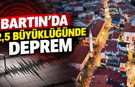 Bartın’da 2,5 Büyüklüğünde Deprem