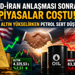 ABD-İran Anlaştı: Altın Fırladı, Petrol Çakıldı
