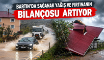 Bartın’da Sağanak Yağış ve Fırtınanın Bilançosu Artıyor