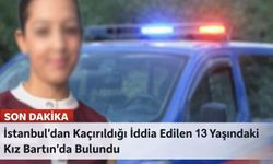 Kaçırıldığı İddia Edilen 13 Yaşındaki Kız Bartın’da Bulundu