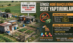 Hobi Bahçelerine Ağır Yaptırım: Binlerce Yapı Yıkılacak
