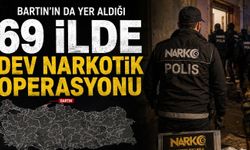 Bartın'ın da Yer Aldığı 69 İlde Dev Narkotik Operasyonu