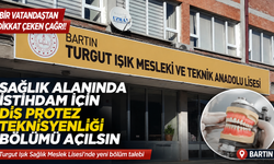 Bartın'da Diş Protez Teknolojisi bölümü açılsın çağrısı