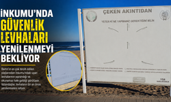 İnkumu'nda Güvenlik Levhaları Yenilenmeyi Bekliyor