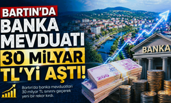 Bartın’da Banka Mevduatı 30 Milyar TL’yi Aştı