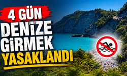 4 Gün Denize Girmek Yasaklandı