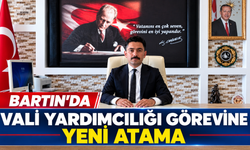 Bartın’da Vali Yardımcılığı görevine yeni atama