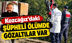Kozcağız’daki Şüpheli Ölümde Gözaltılar Var