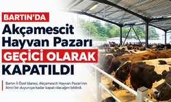 Bartın’da Akçamescit Hayvan Pazarı geçici olarak kapatıldı