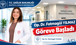 Dr. Fatmagül YILMAZ Göreve Başladı