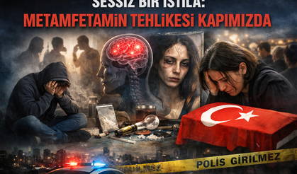 Sessiz Bir İstila: Metamfetamin Tehlikesi Kapımızda