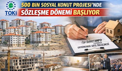 TOKİ 500 Bin Konutta Sözleşme Süreci Başlıyor
