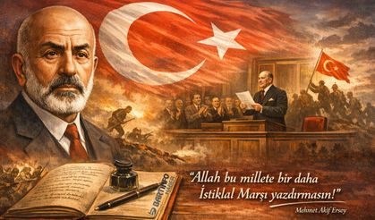 12 Mart, İstiklal Marşı ve Mehmet Akif Ersoy