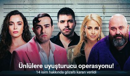 Ünlülere Yeni Operasyon: 14 Gözaltı