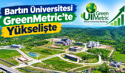 Bartın Üniversitesi GreenMetric’te Yükselişte