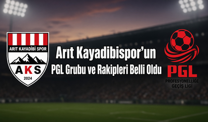 Arıt Kayadibispor’un PGL Grubu ve Rakipleri Belli Oldu